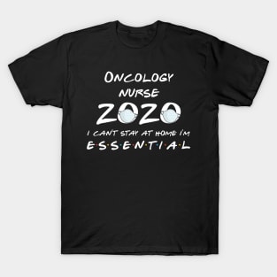 Oncology Nurse 2020 Quarantine Gift T-Shirt